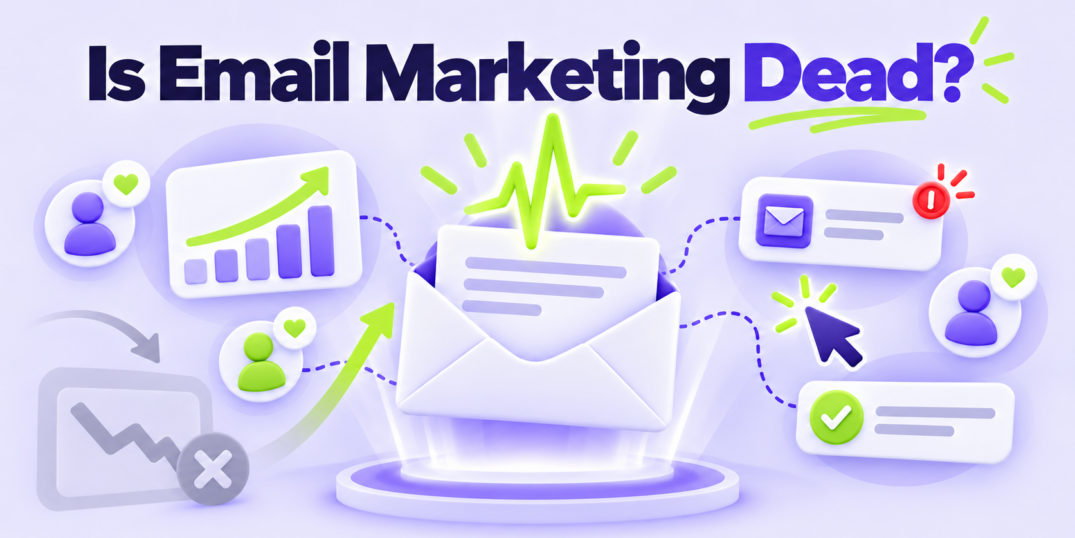 Is Email Marketing Dead?