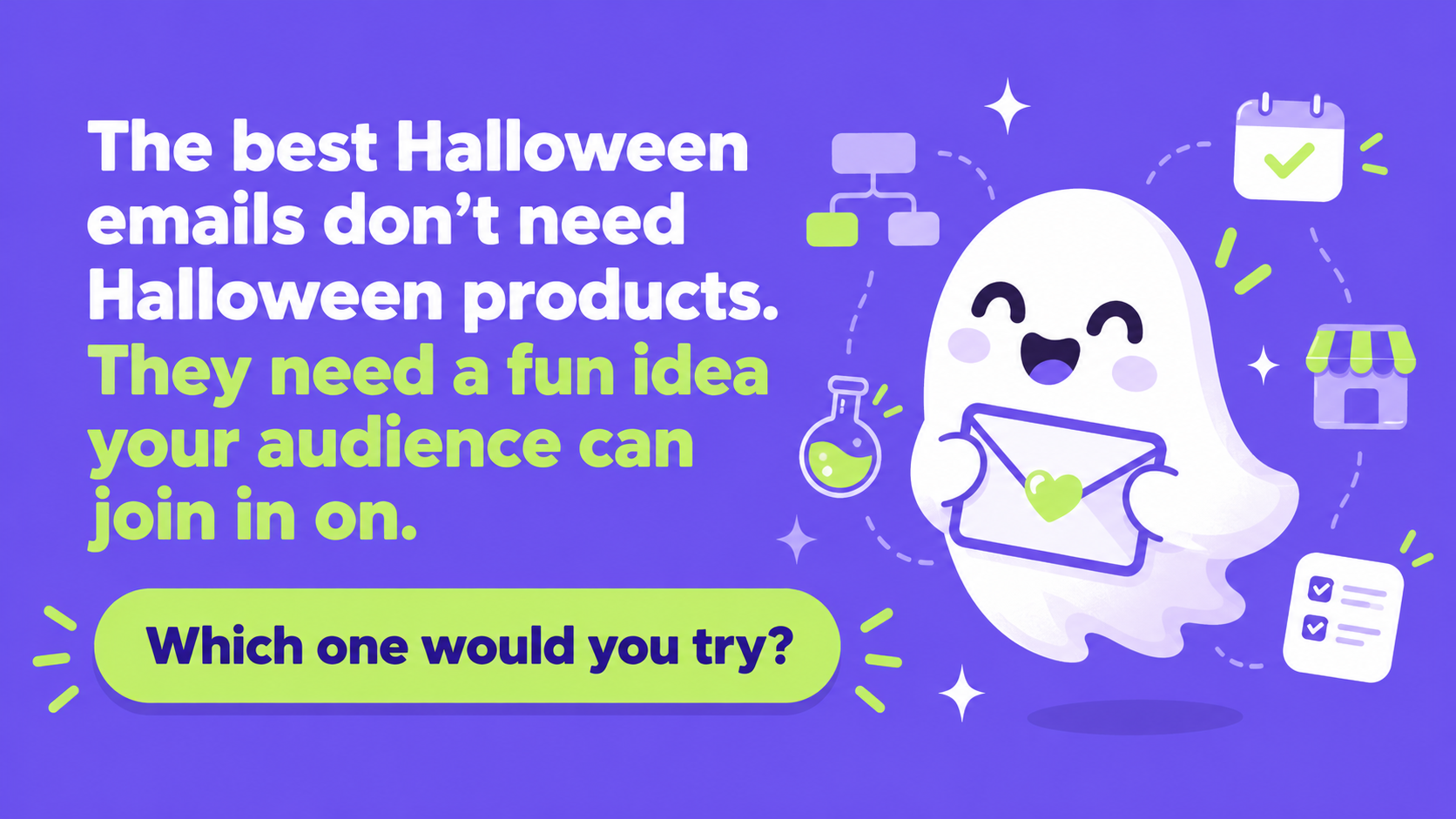 The best Halloween emails don’t need Halloween products – they need a fun idea your audience can join in on